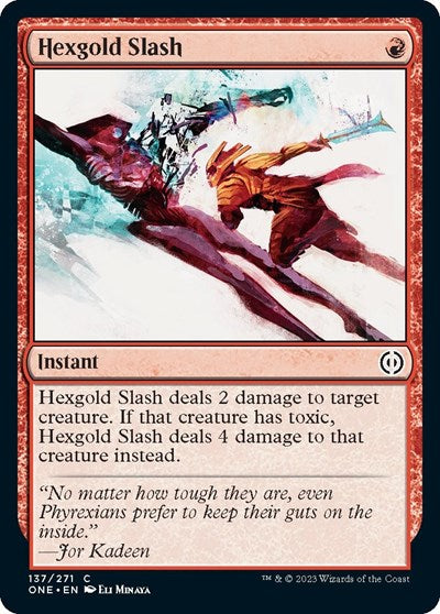 Hexgold Slash Phyrexia: All Will Be One (ONE) - (#137) Near Mint
