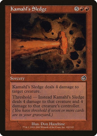 Kamahls Sledge Torment (TOR) - (#102) Near Mint